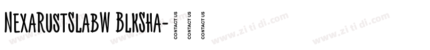 NexaRustSlabW BlkSha字体转换
